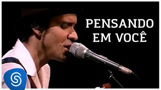 Paulinho Moska – Pensando Em Você  Novo De Novo Vídeo Oficial [upl. by Cordle770]