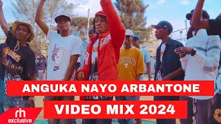 ANGUKA NAYO ARBANTONE VIDEO MIX 2024 BY DJ FREAKYFT WADAGLIZBREEDER LWTISPY GEEGODY TENNOR [upl. by Saunder]