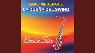 SAXO MERENGUELa dueña del Swing [upl. by Dyl]