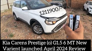 Kia Carens Prestige o G15 6MT Petrol 2024 New varient Introduced New features added [upl. by Maryl]