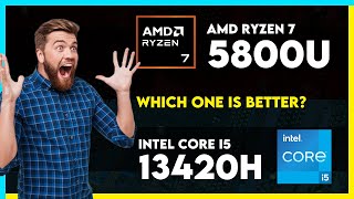 AMD Ryzen 7 5800U vs Intel Core i5 13420H Comparison [upl. by Ned]