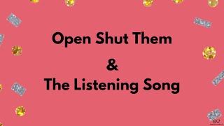 Open Shut Them Song amp The Listening Song with Lyrics amp Pictures [upl. by Atirihs]