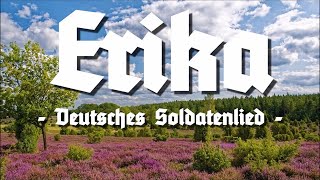 Erika ✠ German March and Soldier SongLyrics [upl. by Tierell387]