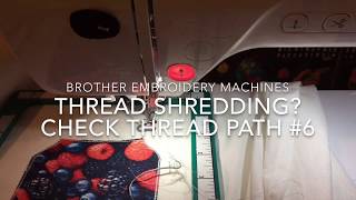 Sudden thread shredding on Brother single needle embroidery  Check 6 [upl. by Atiram]