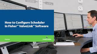 How to Configure Scheduler in Fisher ValveLink Software [upl. by Ute]