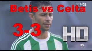 Real Betis vs Celta de Vigo 33 RESUMEN Y GOLES 41216 HD [upl. by Ardnaiek]