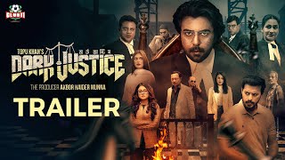 Dark Justice  Trailer  Apurba  Irfan  Mahima  Apu  Mimi  Sabi  MithuÂ Â TopuÂ Â Munna [upl. by Maroney]