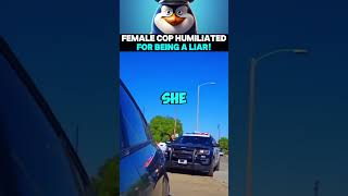 Female Cop Humiliated For Being a Liar [upl. by Hgielrebmik637]