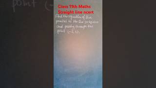 Straight line Class 11th Maths ncert [upl. by Leahcimnaj978]