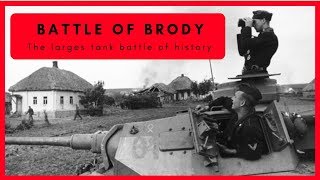 Battle of Brody  The largest tank battle of history 1941 [upl. by Aicnetroh]