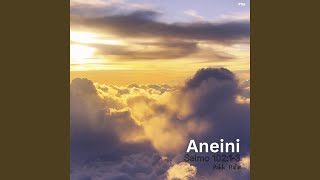 Aneini Salmo 10213 [upl. by Ellinnet610]