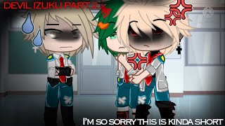 part2DEVIL IZUKUGCsorry guys this is short￼😅THE END [upl. by Akiemahs]