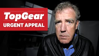 An Urgent Top Gear Appeal [upl. by Adnohral]