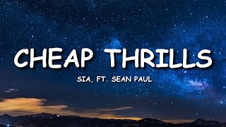 Sia  Cheap Thrills Lyrics ft Sean Paul [upl. by Boccaj]