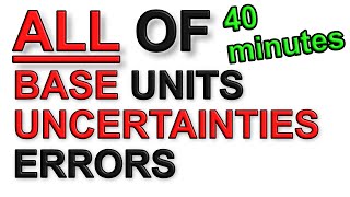 A Level Physics Revision All of Foundations of Physics  Units Prefixes Errors Uncertainties [upl. by Leiram]