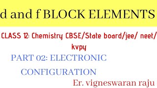 d and f block elements 02 electronic configuration  class 12 cbse state board tamil chemistry [upl. by Pitzer805]