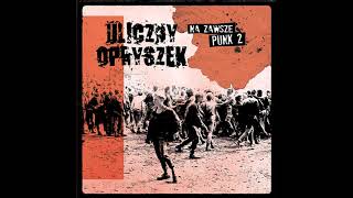 Uliczny Opryszek  Na Zawsze Punk 2 Full Album 2017 [upl. by Rockwell]