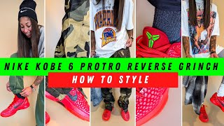 How To I Style Nike Kobe 6 Protro Reverse Grinch with Fall Essentials [upl. by Gibe]