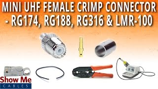 How To Install Mini UHF Female SO239 Crimp Connector For RG174 RG188 RG316 amp LMR100 [upl. by Hardin]