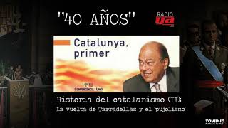 40 años  Historia del catalanismo II [upl. by Anoel755]