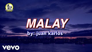 juan karlos  Malay Lyric Video [upl. by Ilrahs240]