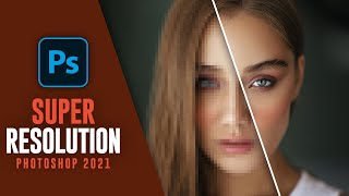 ENHANCE  How to Use Super Resolution Mode in photoshop 2021 [upl. by Aivatahs]