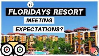 Floridays Resort Orlando Review Meeting Expectations [upl. by Lacombe441]