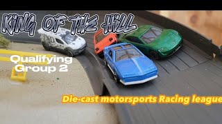 Diecast RacingKing of the Hill QualifyingGroup 2 [upl. by Scotti]