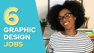 6 Types of Graphic Design Jobs [upl. by Ilohcin]