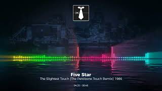 Five Star  The Slightest Touch The Pettibone Touch Remix 1986 [upl. by Suivart906]