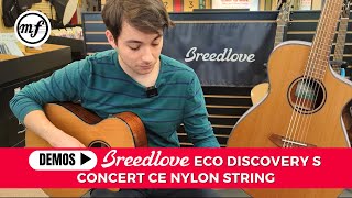 Guitar Demo Breedlove ECO Discovery S Concert CE Nylon String AcousticElectric Guitar [upl. by Pinkham]