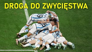 Reprezentacja Argentyny  Droga do Zwycięstwa Mistrzostw Świata 2022 ᴴᴰ [upl. by Mandi370]