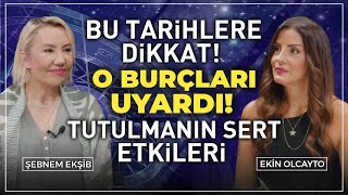 Tutulmada Rüzgar Tersine Esecek O Yıl Uyanış Yılı Olacak  Ekin Olcayto amp Şebnem Ekşib [upl. by Nnaytsirk]