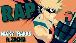 Bakugo Rap  Anti Hero  Nicky Trakks ft ZachBoucher  MHA Rap [upl. by Malachy]