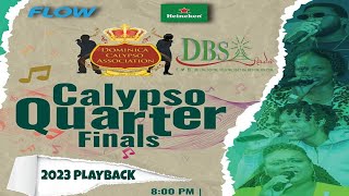 2023 Calypso Quarter Finals Playback [upl. by Essined]