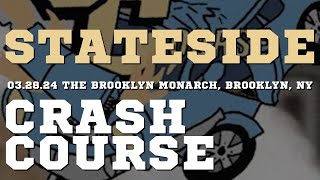 Stateside  Crash Course Nosedive to Nowhere 032824 The Brooklyn Monarch Brooklyn NY [upl. by Sheya]