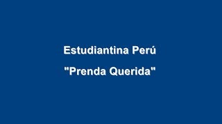 Estudiantina Perú  Prenda Querida [upl. by Rickard957]