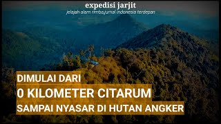 DOKUMENTER JARJIT  DARI TITIK 0 KILOMETER CITARUMSAMPAI NYASAR DI HUTAN ANGKER PENUH AURA MAGIS [upl. by Anitsuj632]