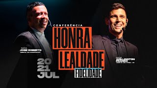 CONFERÊNCIA  HONRA LEALDADE E FIDELIDADE  Domingo Noite  18H  20072024 [upl. by Erapsag]