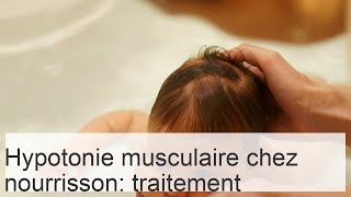 Hypotonie chez le nourrisson Komarovsky  signes massage traitement de lenfant [upl. by Naut]