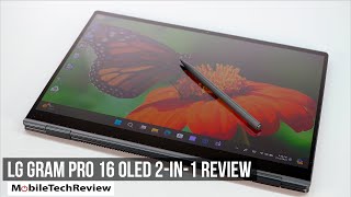 2024 LG gram Pro 16 OLED 2in1 Review [upl. by Feer364]