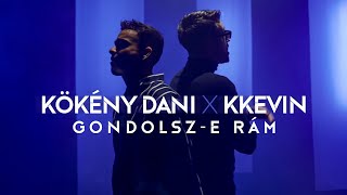 Kökény Dani X KKevin  Gondolsze Rám 2023 Official Video [upl. by Adnowat]