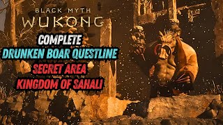 Black Myth Wukong  Drunken Boar Quest and Kingdom of Sahali Secret Area [upl. by Zetnas]