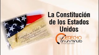 LA CONSTITUCIÓN DE LOS ESTADOS UNIDOS en un minuto  DE1M  22 [upl. by Ahseele16]