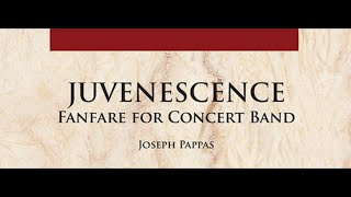 Juvenescence by Joseph Pappas Concert Band [upl. by Kcirddec]