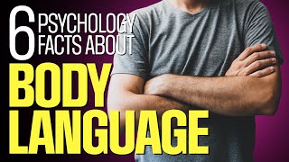 The 6 Powerful Psychology Facts About BODY LANGUAGE [upl. by Katerina]