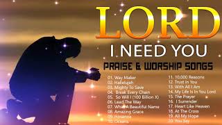 TOP 100 BEAUTIFUL WORSHIP SONGS 2021  2 HOURS NONSTOP CHRISTIAN GOSPEL SONGS 2021 I NEED YOU LORD [upl. by Luy]