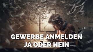 Ab Wann Du Ein Gewerbe Anmelden Solltest [upl. by Yoccm]