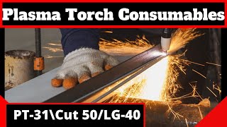 pt31cut 50LG 40 plasma torch consumables [upl. by Nomihs279]