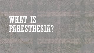 What is Paresthesia [upl. by Elleynad]